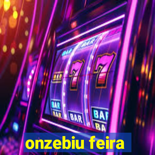 onzebiu feira